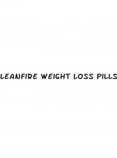 leanfire weight loss pills