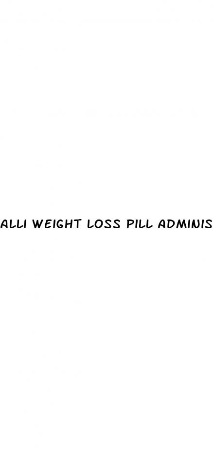 alli weight loss pill administrator