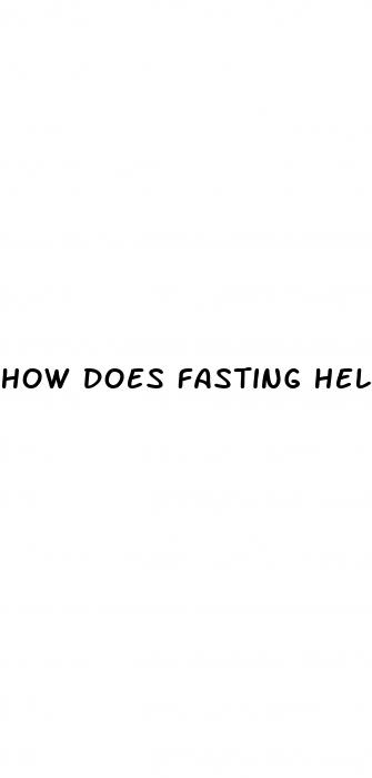 how does fasting help weight loss