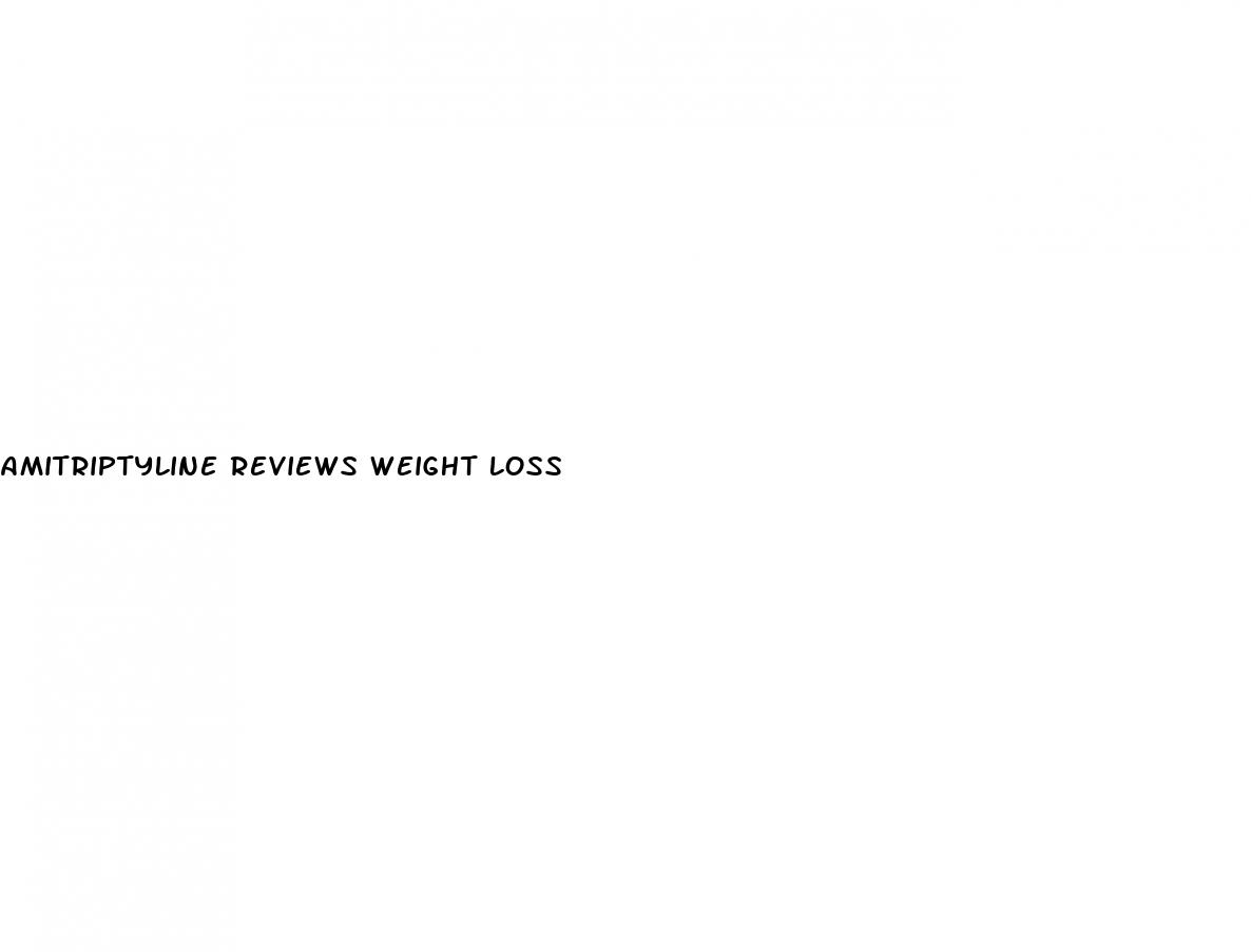 amitriptyline reviews weight loss