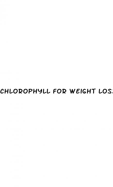 chlorophyll for weight loss