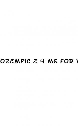 ozempic 2 4 mg for weight loss