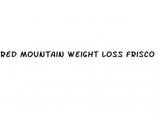red mountain weight loss frisco