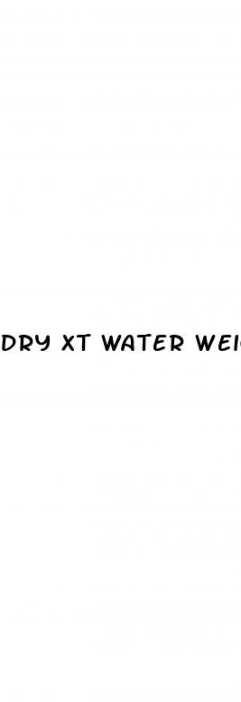 dry xt water weight loss diuretic pills