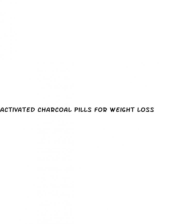 activated charcoal pills for weight loss