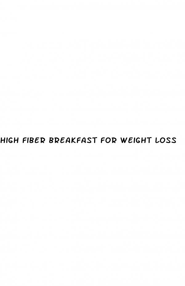 high fiber breakfast for weight loss