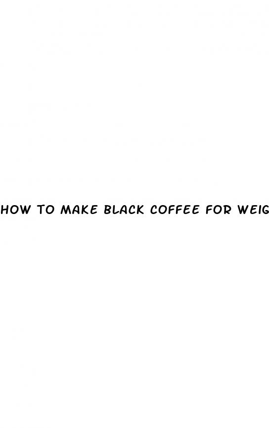 how to make black coffee for weight loss