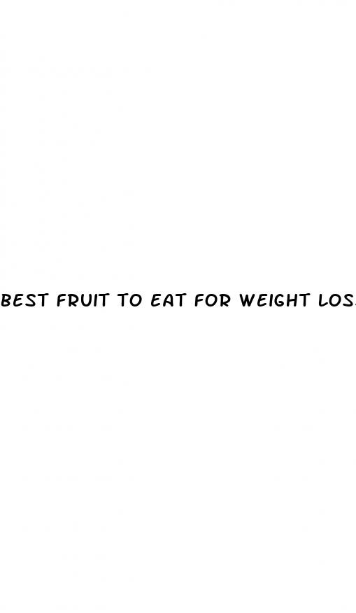 best fruit to eat for weight loss
