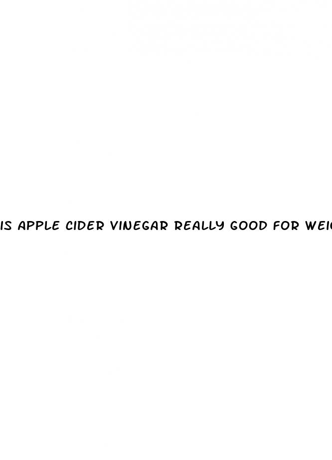is apple cider vinegar really good for weight loss