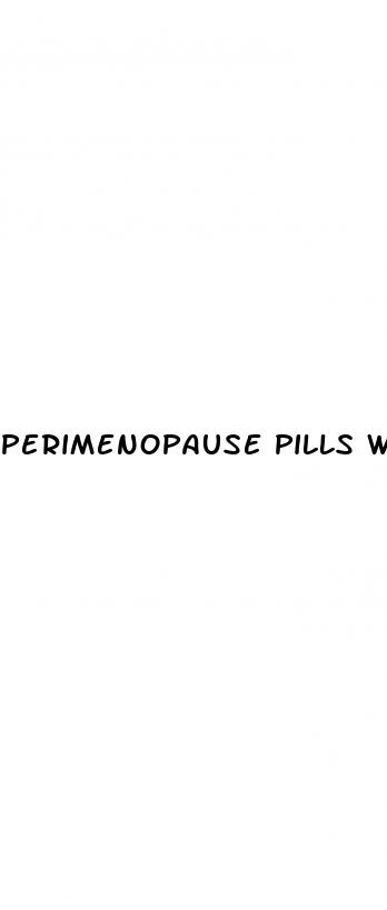 perimenopause pills weight loss