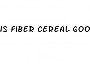 is fiber cereal good for weight loss