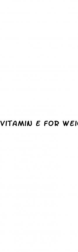 vitamin e for weight loss