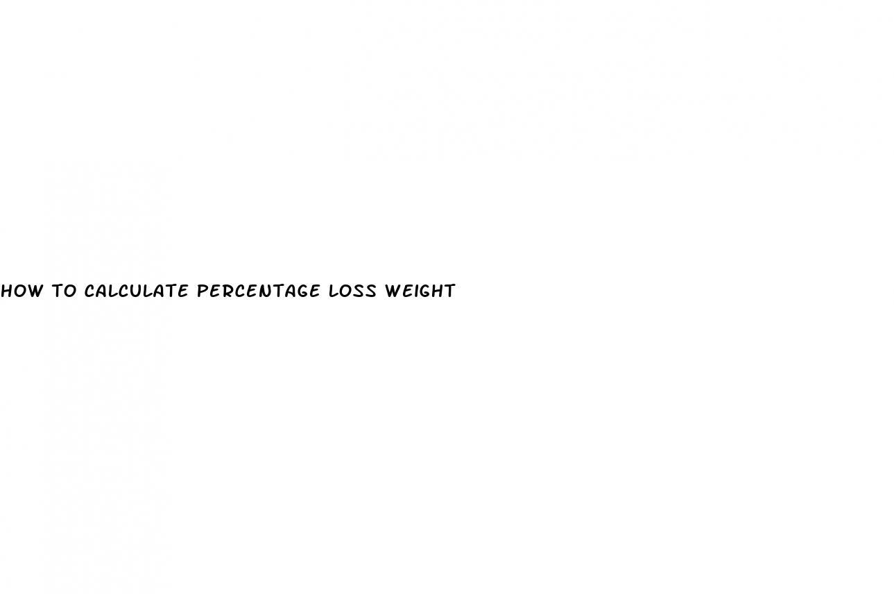 how to calculate percentage loss weight