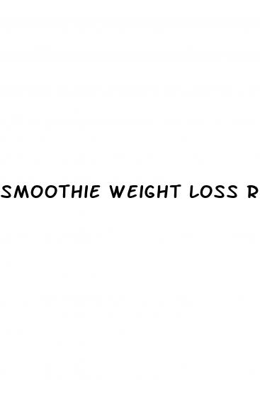 smoothie weight loss recipes