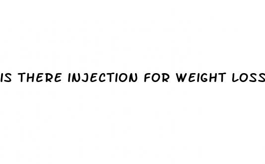 is there injection for weight loss
