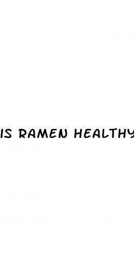 is ramen healthy for weight loss