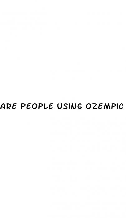 are people using ozempic for weight loss