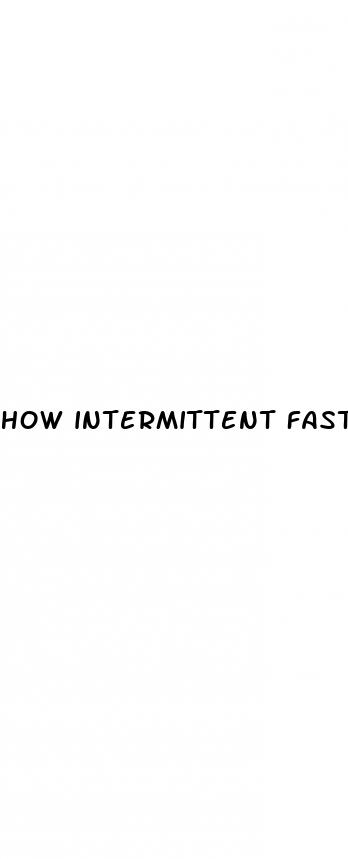 how intermittent fasting works for weight loss