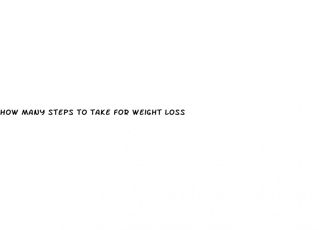 how many steps to take for weight loss