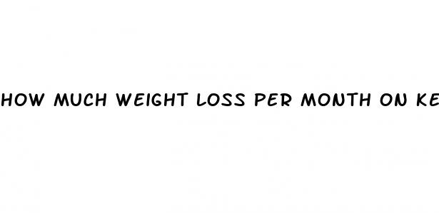 how much weight loss per month on keto
