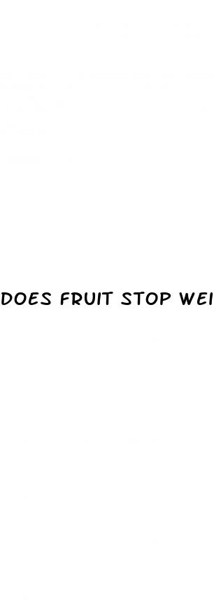 does fruit stop weight loss