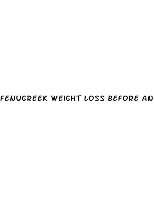 fenugreek weight loss before and after