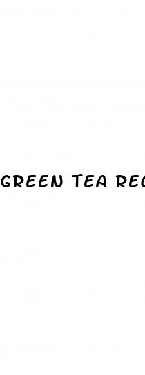 green tea recipe for weight loss