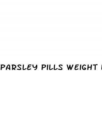 parsley pills weight loss