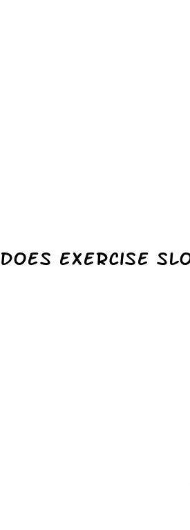 does exercise slow down weight loss