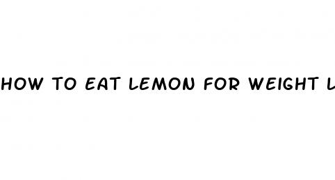 how to eat lemon for weight loss