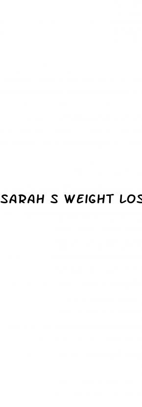 sarah s weight loss pills