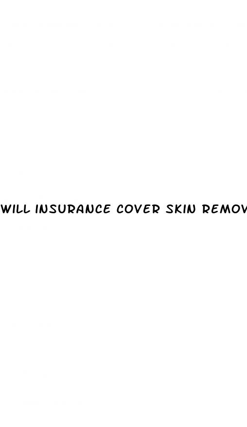 will insurance cover skin removal after weight loss