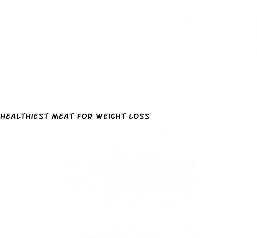 healthiest meat for weight loss