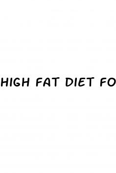 high fat diet for weight loss