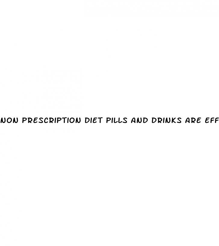 non prescription diet pills and drinks are effective for weight loss