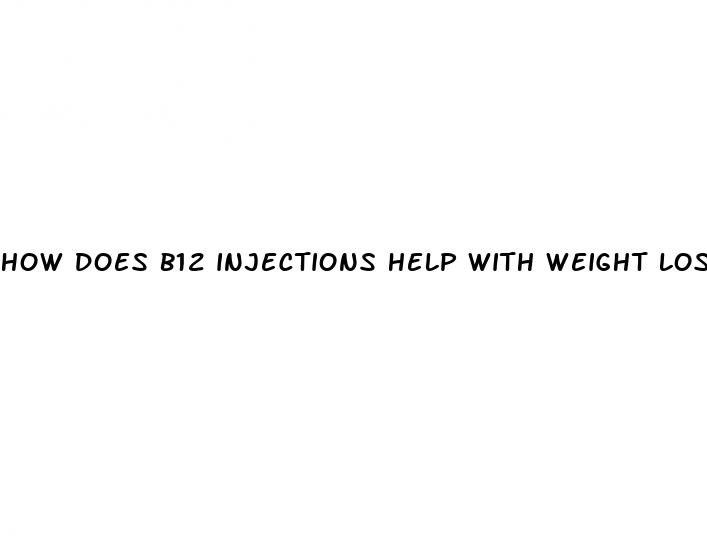 how does b12 injections help with weight loss
