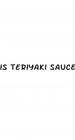 is teriyaki sauce bad for weight loss