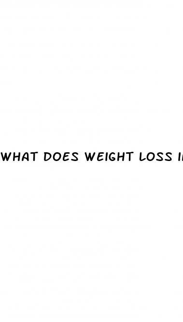 what does weight loss indicate