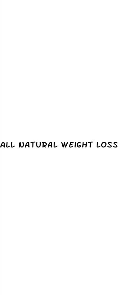 all natural weight loss pills from china