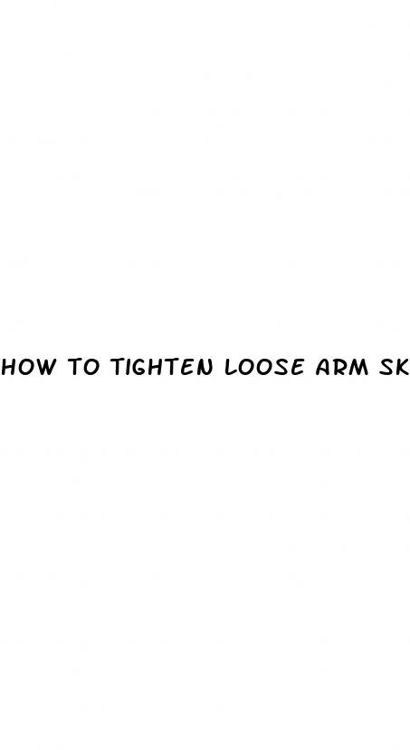 how to tighten loose arm skin after weight loss