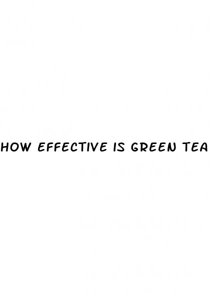 how effective is green tea for weight loss