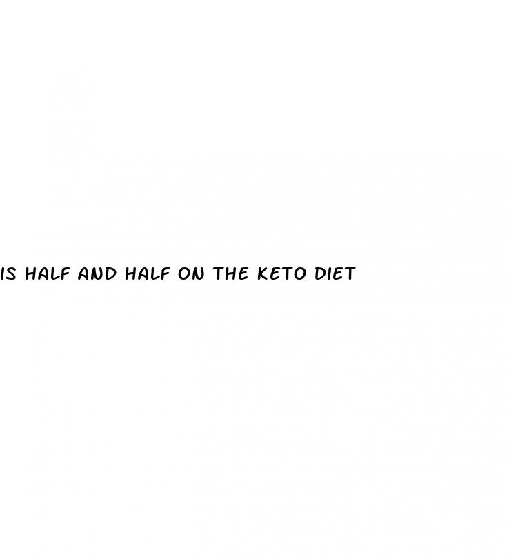is half and half on the keto diet