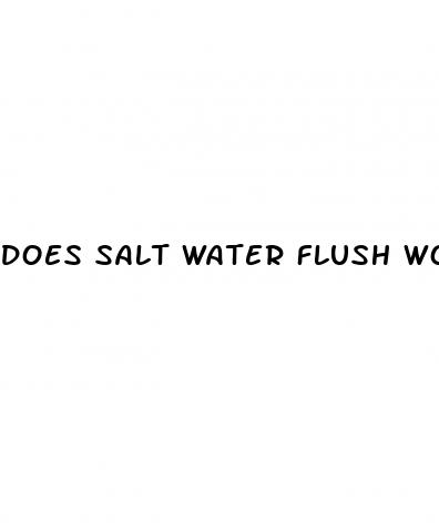 does salt water flush work for weight loss