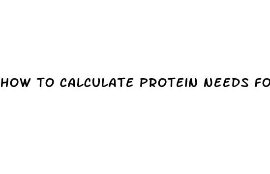 how to calculate protein needs for weight loss