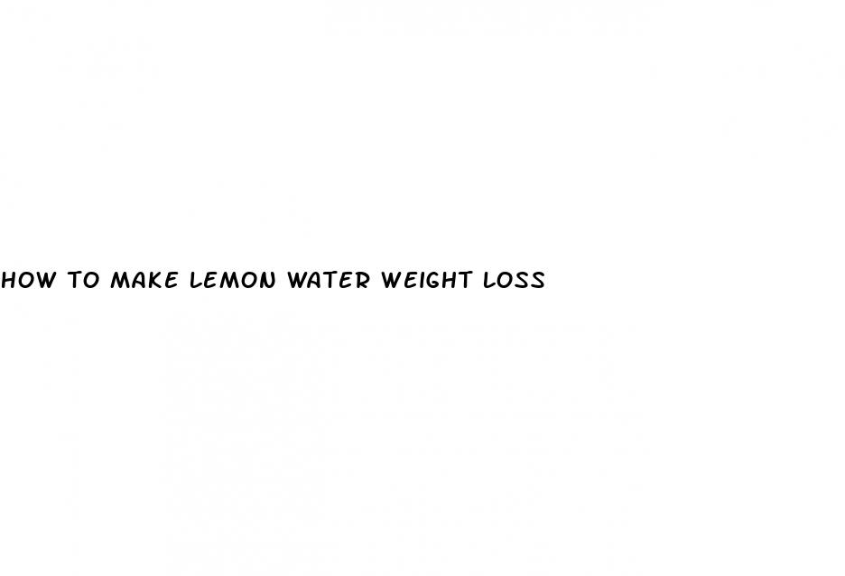 how to make lemon water weight loss
