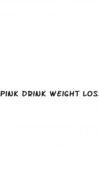 pink drink weight loss