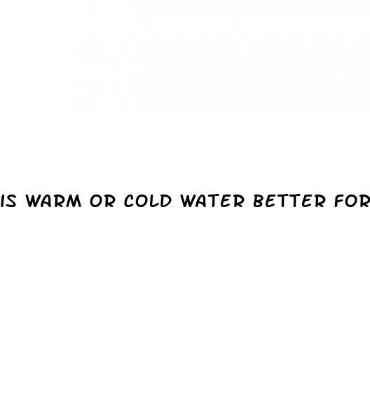 is warm or cold water better for weight loss