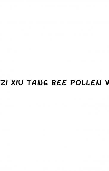 zi xiu tang bee pollen weight loss