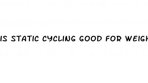 is static cycling good for weight loss