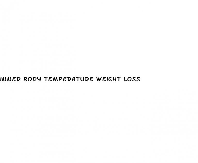 inner body temperature weight loss
